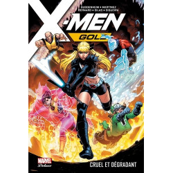 X-MEN GOLD T03: CRUEL ET DEGRADANT
