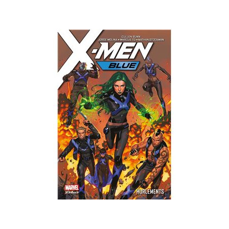 X-MEN BLUE T03: HURLEMENTS