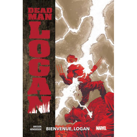 DEAD MAN LOGAN T02 : BIENVENUE LOGAN