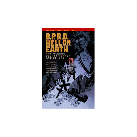 BPRD HELL ON EARTH TP VOL 5 PICKENS COUNTY HORROR