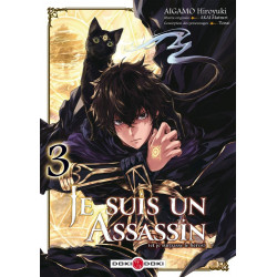 JE SUIS UN ASSASSIN (ET JE SURPASSE LE HEROS) - T03 - JE SUIS UN ASSASSIN (ET JE SURPASSE LE HEROS)