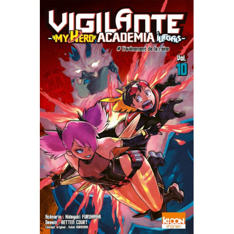 VIGILANTE - MY HERO ACADEMIA ILLEGALS T10 L'AVENEMENT DE LA REINE - VOL10