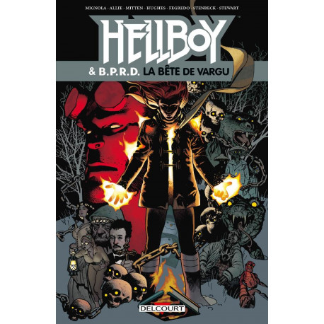 HELLBOY AND BPRD T06 - LA BETE DE VARGU