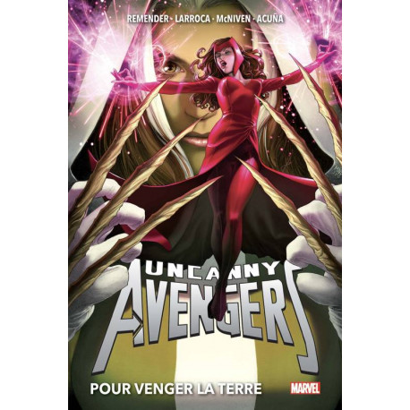 UNCANNY AVENGERS T02: POUR VENGER LA TERRE