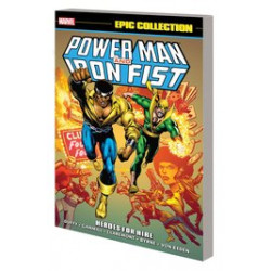 POWER MAN IRON FIST EPIC COLLECT TP HEROES FOR HIRE NEW PTG 