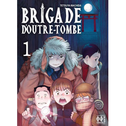 BRIGADE D'OUTRE-TOMBE T01