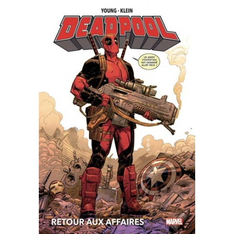 DEADPOOL : RETOUR AUX AFFAIRES