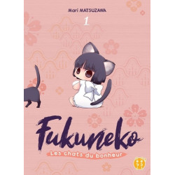 FUKUNEKO, LES CHATS DU BONHEUR T01