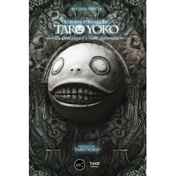 L'OEUVRE ETRANGE DE TARO YOKO - EDITION LUXE - DE DRAKENGARD A NIER : AUTOMATA / PREFACE DE TARO YOK