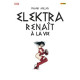 ELEKTRA RENAIT A LA VIE (GIANT-SIZE)