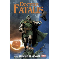 DOCTEUR FATALIS T02: SERMENT DE LOYAUTE