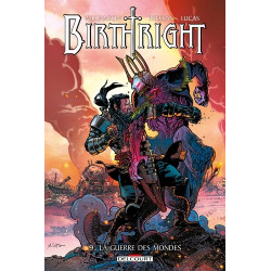 BIRTHRIGHT T09 LA GUERRE DES MONDES