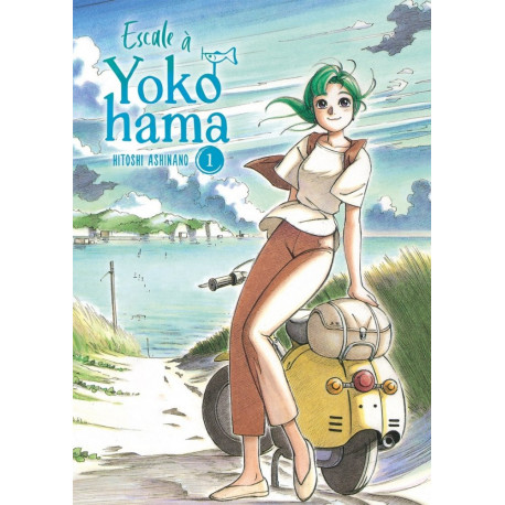 ESCALE A YOKOHAMA - TOME 1