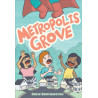 METROPLOLIS GROVE