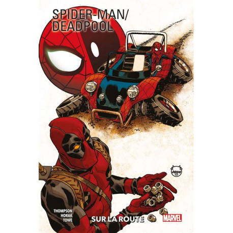 SPIDER-MAN / DEADPOOL T02 : SUR LA ROUTE