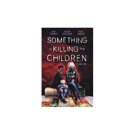 SOMETHING IS KILLING THE CHILDREN TP VOL 4