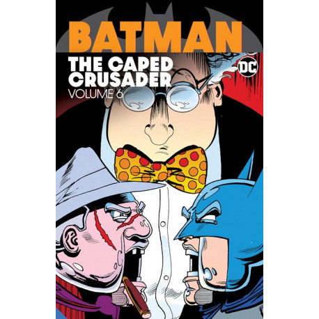 BATMAN THE CAPED CRUSADER VOL 6 TP