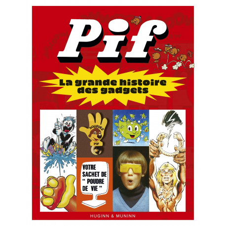P'TIT POP - T06 - PIF, LA GRANDE HISTOIRE DES GADGETS