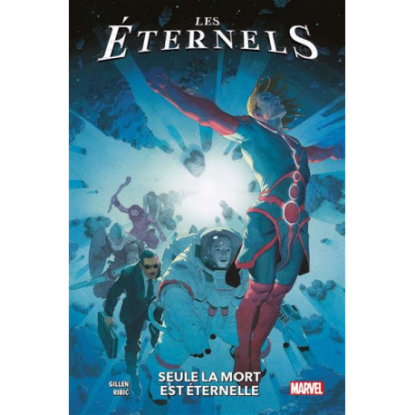 LES ETERNELS T01 : SEULE LA MORT EST ETERNELLE