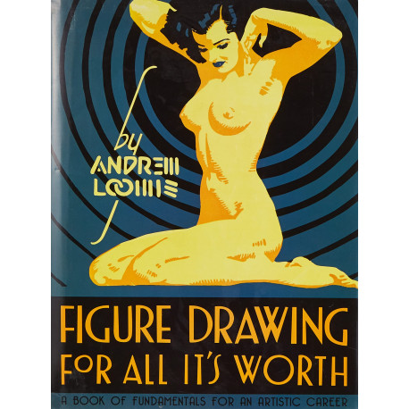 ANDREW LOOMIS FIGURE DRAWING FOR ALL ITS WORTH