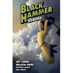 BLACK HAMMER TP VOL 6 REBORN PART II