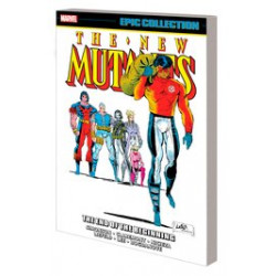 NEW MUTANTS EPIC COLLECTION TP END OF THE BEGINNING 