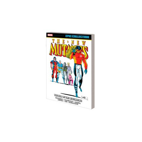 NEW MUTANTS EPIC COLLECTION TP END OF THE BEGINNING 