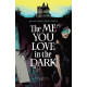 ME YOU LOVE IN THE DARK TP VOL 01 (MR)