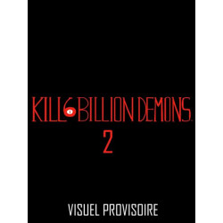 KILL 6 BILLION DEMONS T2