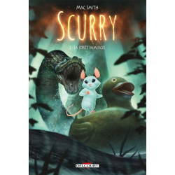 SCURRY T02 LA FORET IMMERGEE