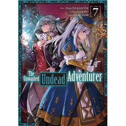 THE UNWANTED UNDEAD ADVENTURER - TOME 7