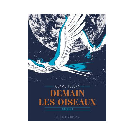 DEMAIN LES OISEAUX - EDITION PRESTIGE - ONE-SHOT - DEMAIN LES OISEAUX - EDITION PRESTIGE