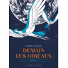 DEMAIN LES OISEAUX - EDITION PRESTIGE - ONE-SHOT - DEMAIN LES OISEAUX - EDITION PRESTIGE