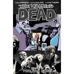 WALKING DEAD VOL.13 TOO FAR GONE