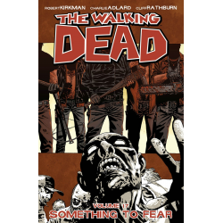 WALKING DEAD VOL.17 SOMETHING TO FEAR