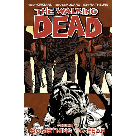 WALKING DEAD VOL.17 SOMETHING TO FEAR