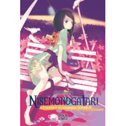 NISEMONOGATARI - LEGENDES ILLUSOIRES - T02 - NISEMONOGATARI - LEGENDES ILLUSOIRES : LIVRE 2