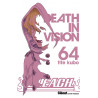 BLEACH - TOME 64 - DEATH IN VISION