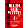 BURN THE WITCH - TOME 01