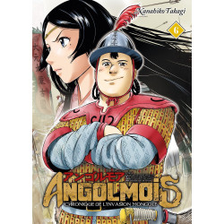 ANGOLMOIS - TOME 6 - CHRONIQUE DE L'INVASION MONGOLE