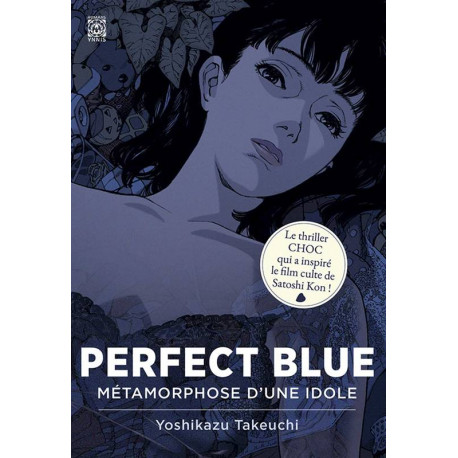 PERFECT BLUE - METAMORPHOSE D'UNE IDOLE