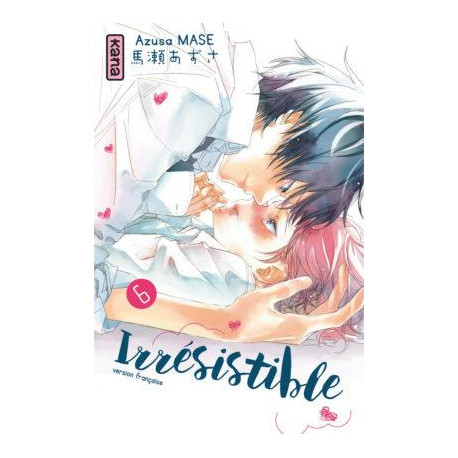 IRRESISTIBLE - TOME 6