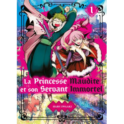 LA PRINCESSE MAUDITE ET SON SERVANT IMMORTEL T01 - VOL01