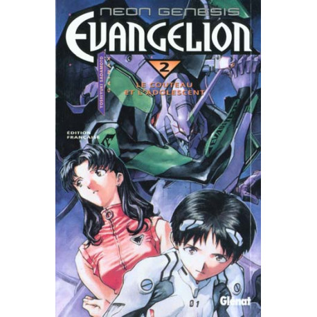 NEON GENESIS EVANGELION TOME 02 LE COUTEAU ET L ADOLESCENT