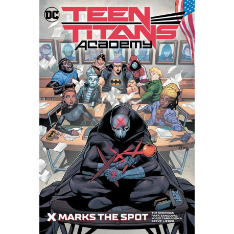 TEEN TITANS ACADEMY TP VOL 01 X MARKS THE SPOT