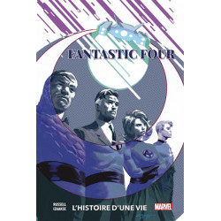 FANTASTIC FOUR: L'HISTOIRE D'UNE VIE