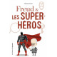 FREUD & LES SUPERHEROS