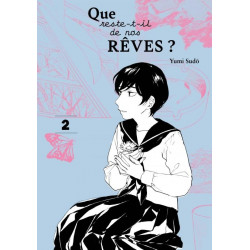 QUE RESTE T IL DE NOS REVES TOME 2