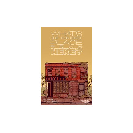 WHATS THE FURTHEST PLACE FROM HERE TP VOL 01