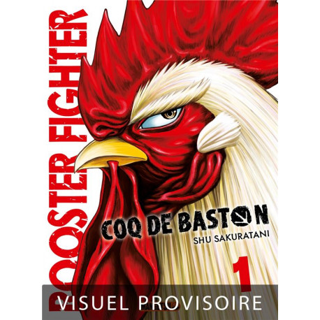 ROOSTER FIGHTER - COQ DE BASTON T01